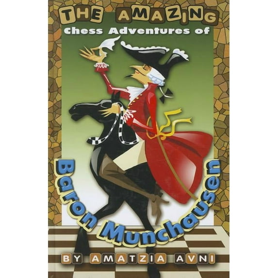 The Amazing Chess Adventures of Baron Munchausen (Hardcover)