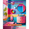 thumbnail image 1 of The Amazing Interior Design Coloring Collection: Bathrooms: The Coloring Book for Architecture and Interior Design Lover, (Paperback), 1 of 1