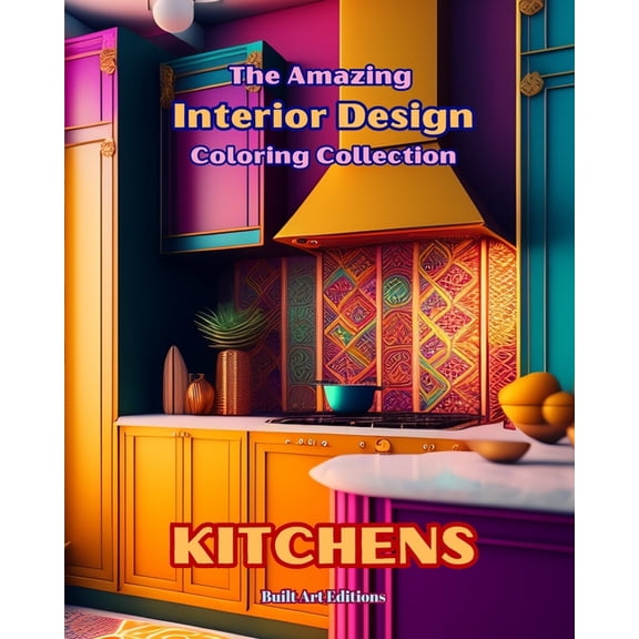 The Amazing Interior Design Coloring Collection: Kitchens: The Coloring Book for Architecture and Interior Design Lovers, (Paperback)
