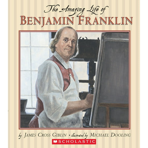 The Amazing Life of Benjamin Franklin, (Paperback)