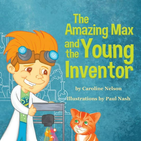 The Amazing Max and the Young Inventor, (Paperback)