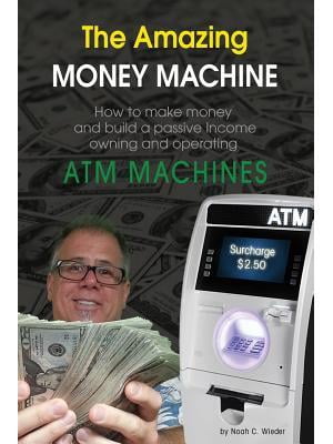 The Amazing Money Machine : How To Make Money and Build A Passive ...