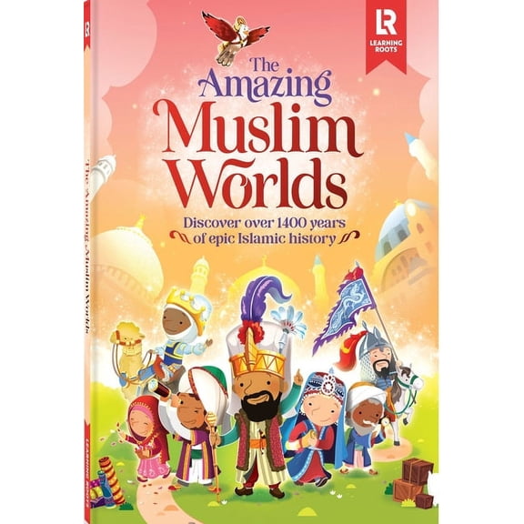 The Amazing Muslim Worlds, (Hardcover)