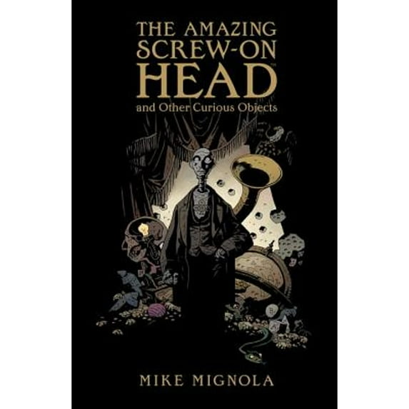 Pre-Owned The Amazing Screw-On Head and Other Curious Objects (Hardcover) 1595825010 9781595825018