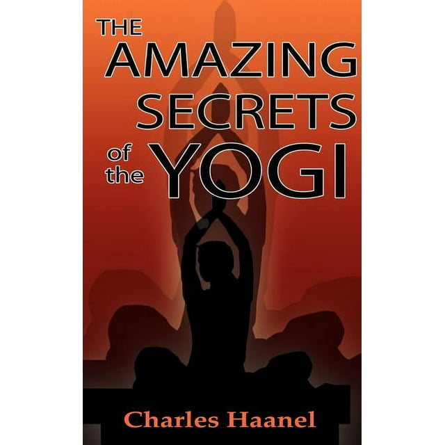 The Amazing Secrets of the Yogi, (Hardcover)