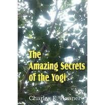 The Amazing Secrets of the Yogi, (Paperback)