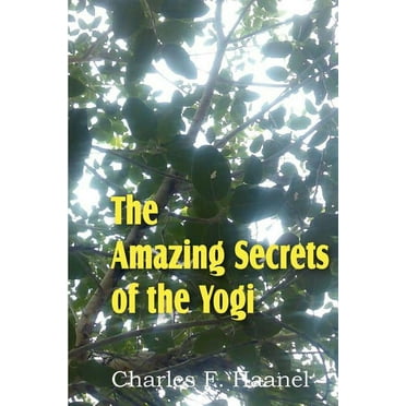 The Amazing Secrets of the Yogi, (Paperback)