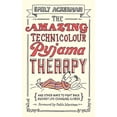 thumbnail image 1 of The Amazing Technicolour Pyjama Therapy (Paperback), 1 of 1