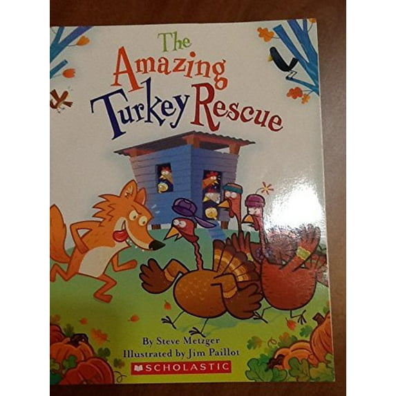 Pre-Owned The Amazing Turkey Rescue (Paperback) 0545014204 9780545014205