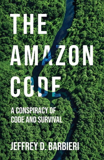 The Amazon Code: A Conspiracy of Code and Survival, (Paperback)