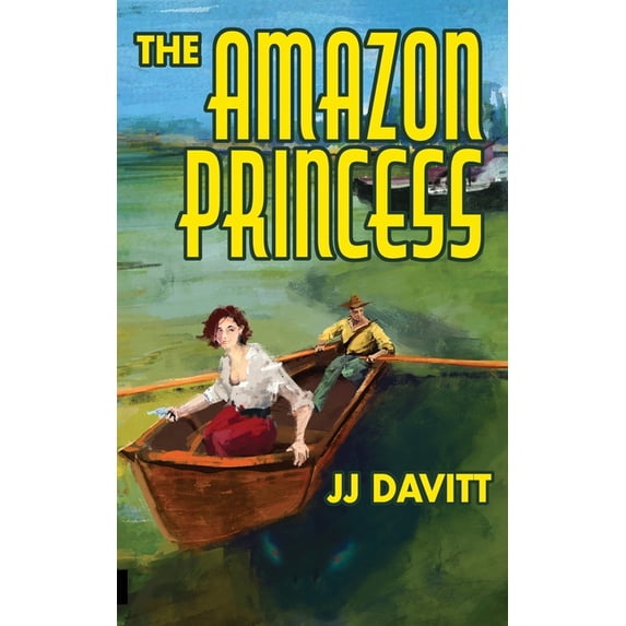 The Amazon Princess (Paperback) by J J Davitt