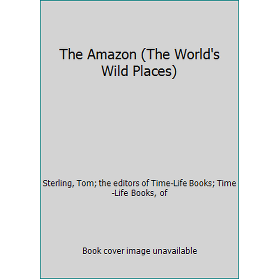 Pre-Owned The Amazon (The World's Wild Places) (Hardcover) 0705400905 9780705400909