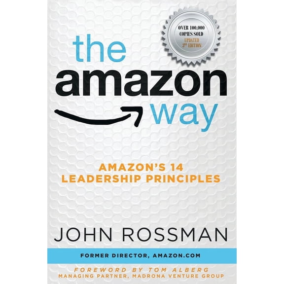 The Amazon Way: Amazon's 14 Leadership Principles, (Paperback)