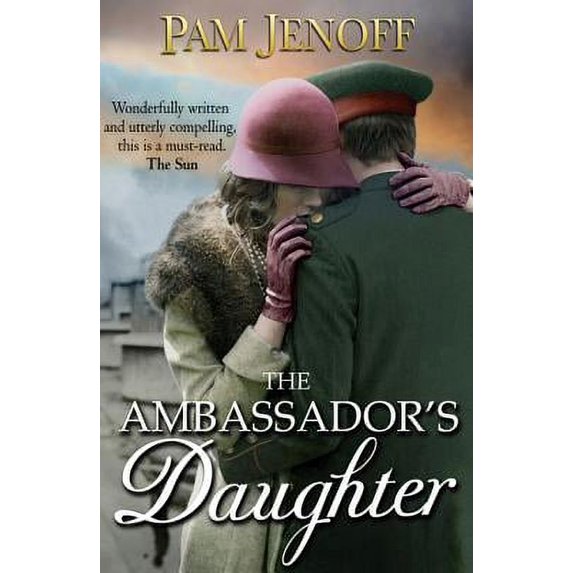 The Ambassador's Daughter. Pam Jenoff (Paperback)