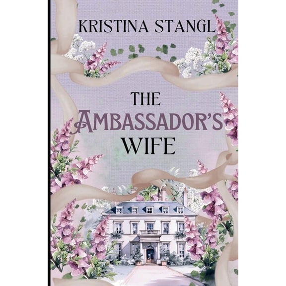 Sex, Lies & Politics The Ambassador's Wife, Book 1, (Paperback)