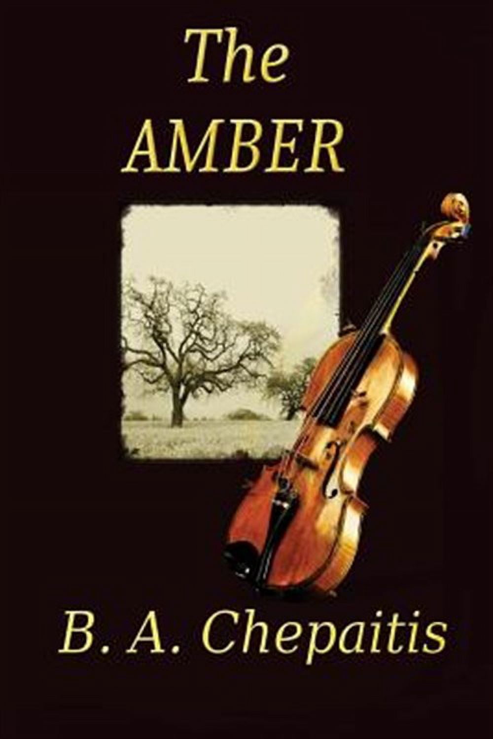 The Amber (Paperback) by B a Chepaitis