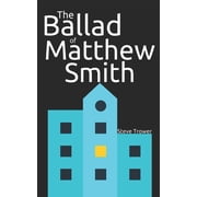 The Ambivalence Chronicles - A Gamelit C The Ballad of Matthew Smith, Paperback