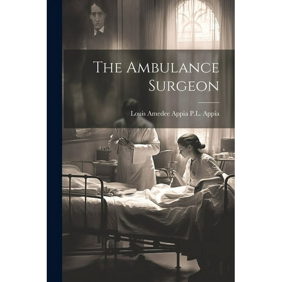 The Ambulance Surgeon (Paperback)