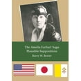 thumbnail image 1 of The Amelia Earhart Saga: Plausible Suppositions, (Paperback), 1 of 1