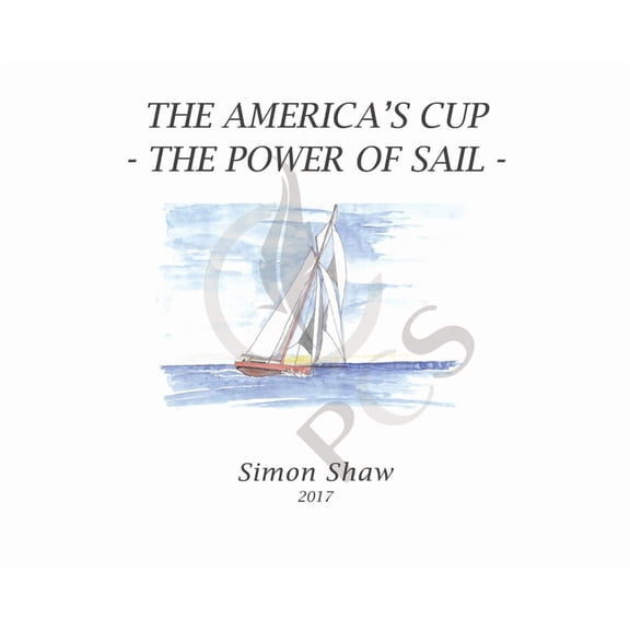 The America's Cup: The Power of Sail, (Hardcover)