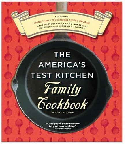 Pre-Owned The America's Test Kitchen Family Cookbook (Hardcover) by Cook's Illustrated Magazine (Editor)
