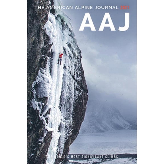 Pre-Owned The American Alpine Journal 2021: The World's Most Significant Climbs (Paperback) 1735695629 9781735695624