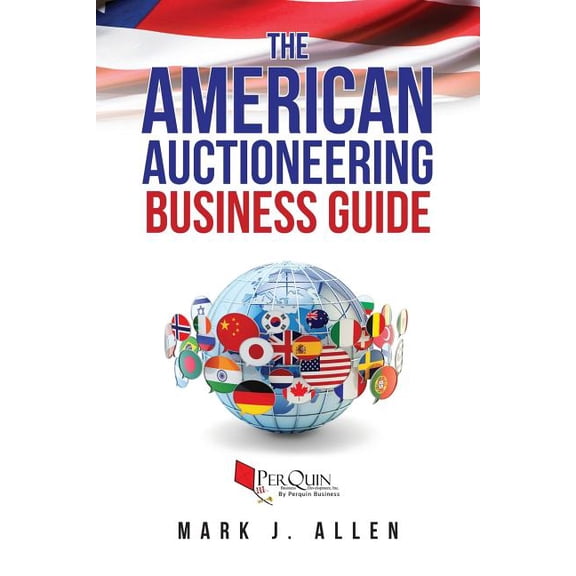 The American Auctioneering Business Guide, (Paperback)