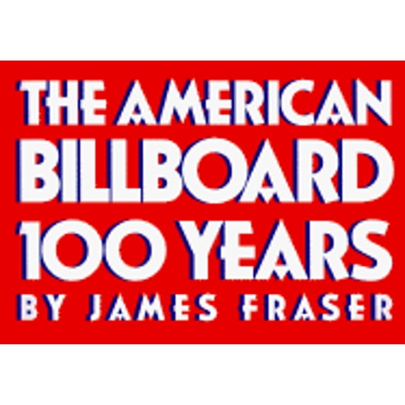 Pre-Owned The American Billboard: 100 Years (Paperback) 0810927659 9780810927650