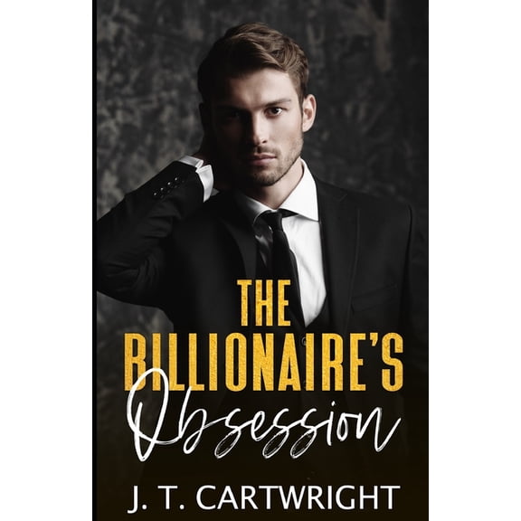 The American Billionaire Romance The Billionnaire's Obsession, Book 1, (Paperback)