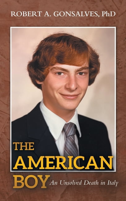 The American Boy: An Unsolved Death in Italy, (Hardcover)