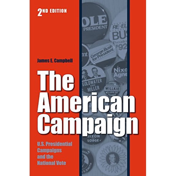 Pre-Owned The American Campaign, Second Edition: U.S. Presidential Campaigns and the National Vote (Paperback) 1585446289 9781585446285