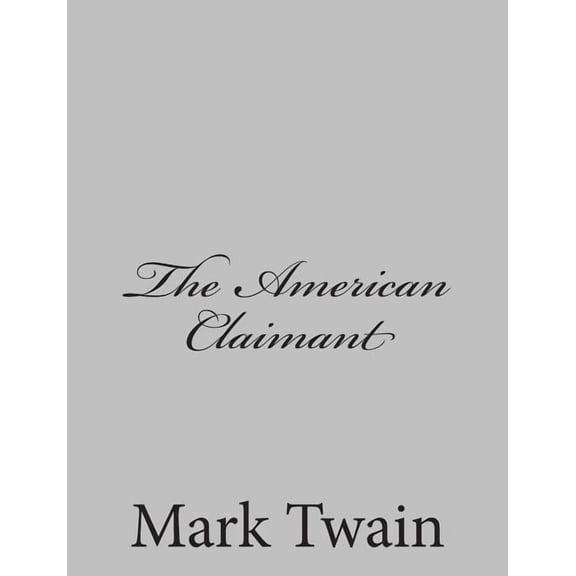 The American Claimant, (Paperback)