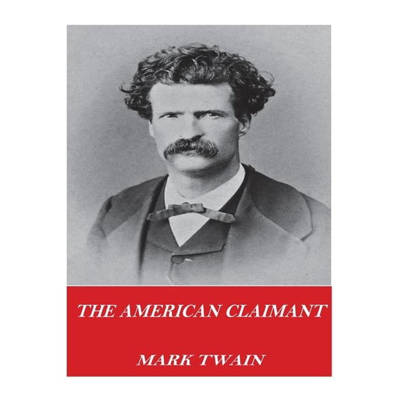 The American Claimant, (Paperback)