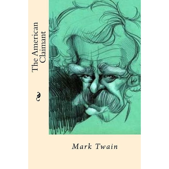 The American Claimant, (Paperback)