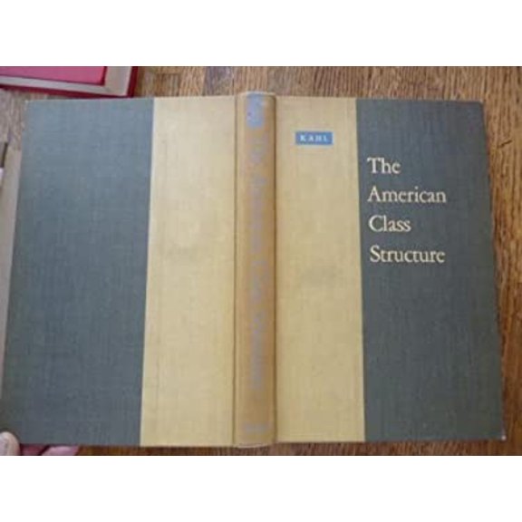 Pre-Owned The American Class Structure (Hardcover) 9780030088155