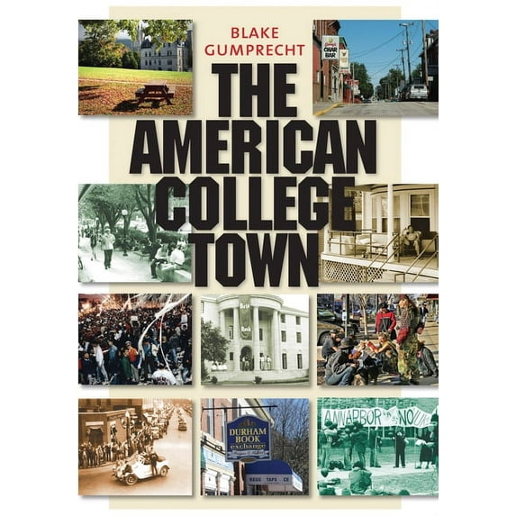 The American College Town (Paperback)