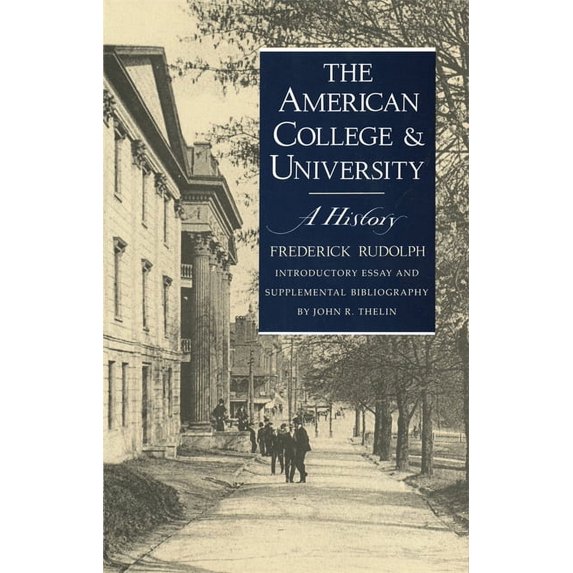American College and University: A History, (Paperback)