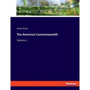 The American Commonwealth Volume 1, Paperback