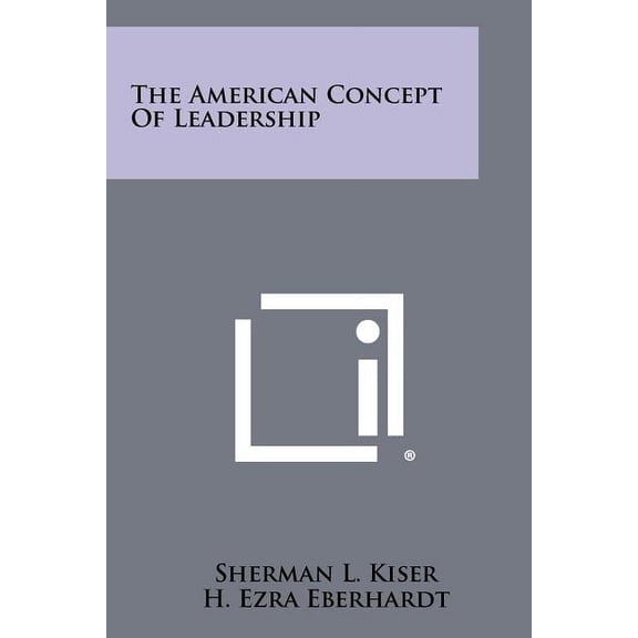 The American Concept of Leadership Paperback