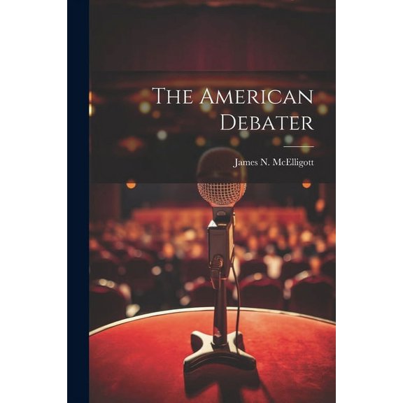 The American Debater, (Paperback)