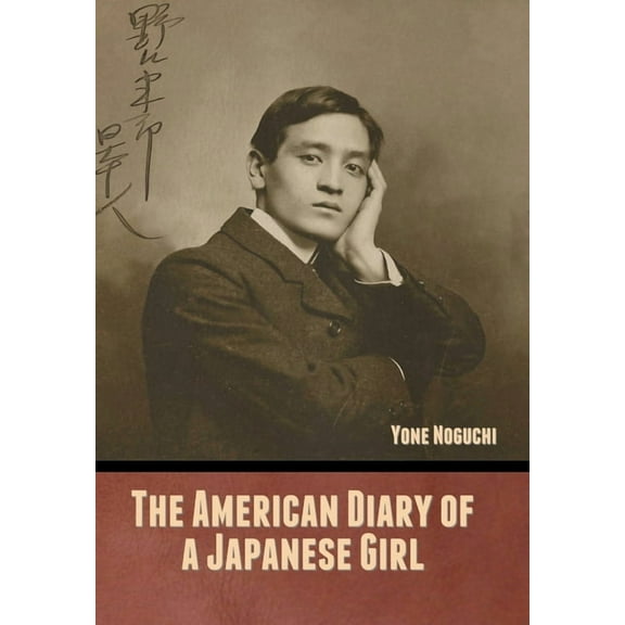 The American Diary of a Japanese Girl, (Hardcover)