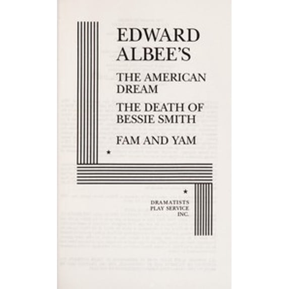 Pre-Owned The American Dream, The Death of Bessie Smith, and Fam and Yam. (Paperback) 0822200309 9780822200307