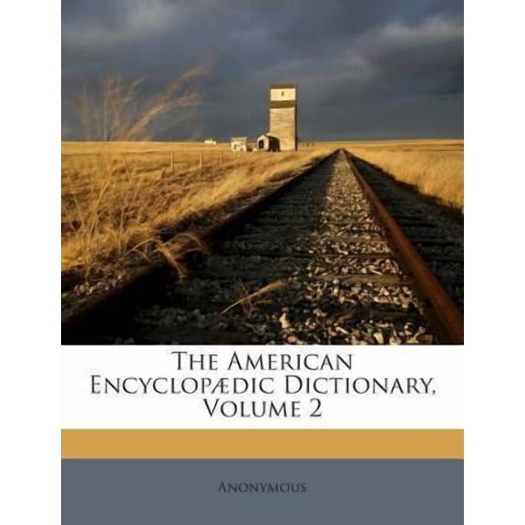 The American Encyclopaedic Dictionary, Volume 2 Paperback