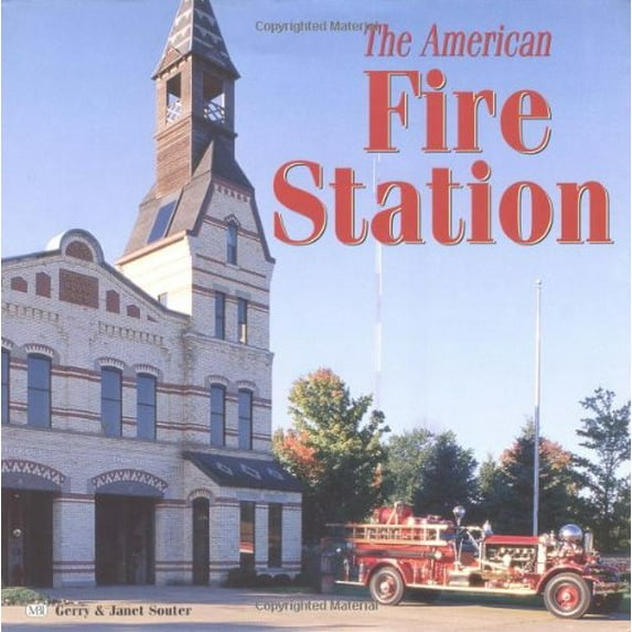 Pre-Owned The American Fire Station (Hardcover) 0760305277 9780760305270