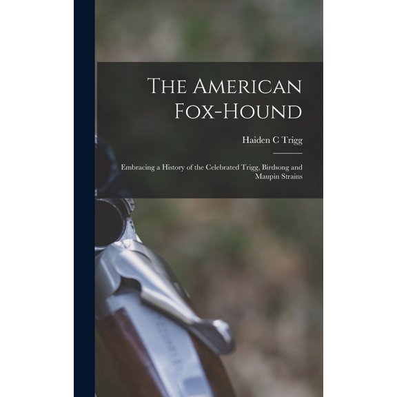 The American Fox-hound (Hardcover)