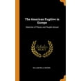 thumbnail image 1 of The American Fugitive in Europe : Sketches of Places and People Abroad (Hardcover), 1 of 1