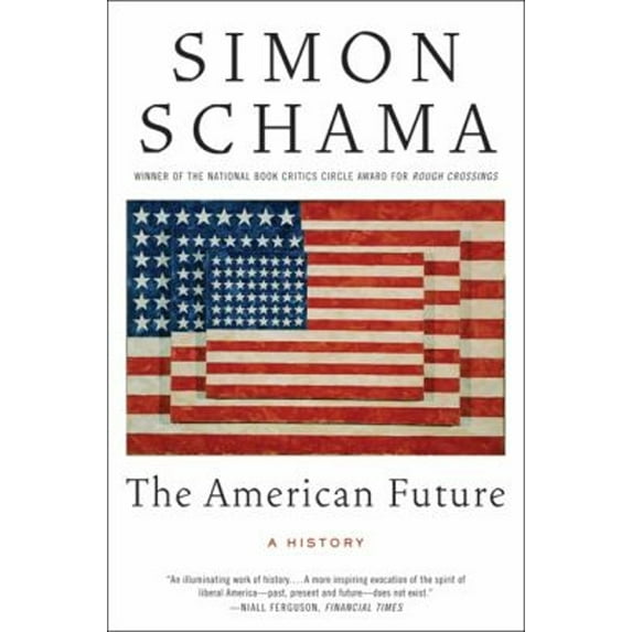 Pre-Owned The American Future: A History (Paperback) 0060539240