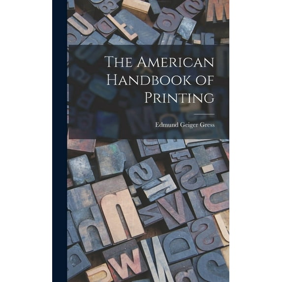 The American Handbook of Printing (Hardcover)