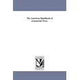 thumbnail image 1 of The American Handbook of ornamental Trees., (Paperback), 1 of 1