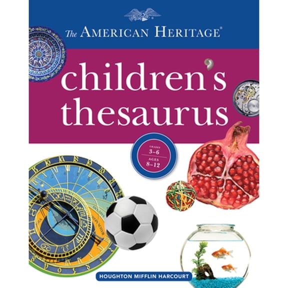 Pre-Owned The American Heritage Children's Thesaurus (Hardcover) 1328787338 9781328787330